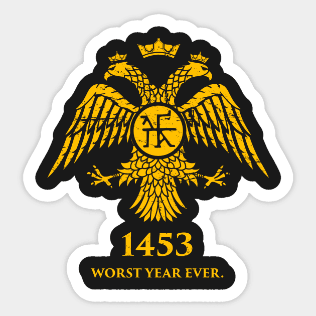 "1453 - Worst Year Ever" Byzantine Eagle Sticker by MeatMan